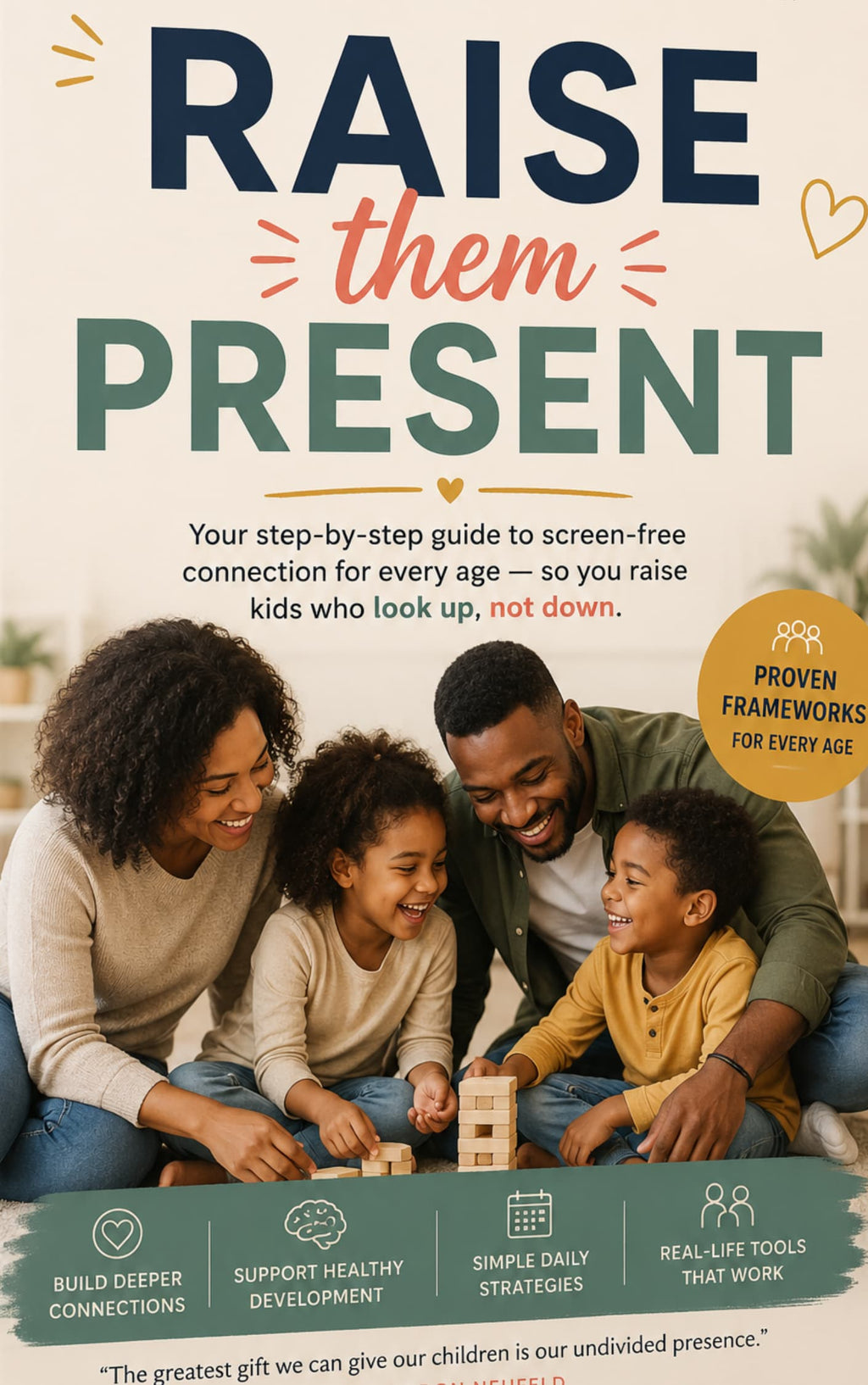 Book cover of 'Raise Them Present' with a family playing together.