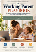 The Working Parent Playbook cover featuring a working mother and child, a practical guide to managing work, childcare, family routines, working-parent guilt, and staying connected with your kids.